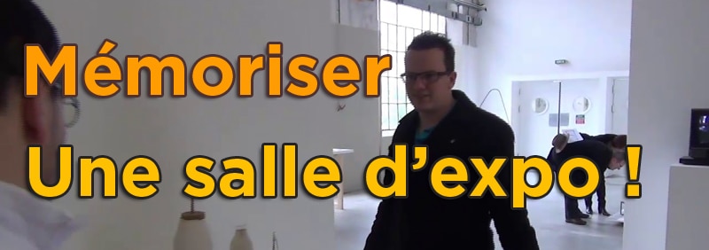 mémoriser une salle d'expo